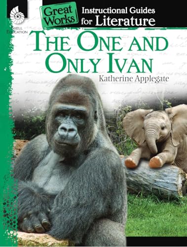 The One and Only Ivan: An Instructional Guide for Literature