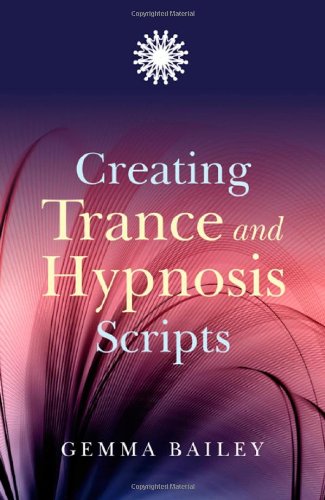 Creating Trance and Hypnosis Scripts