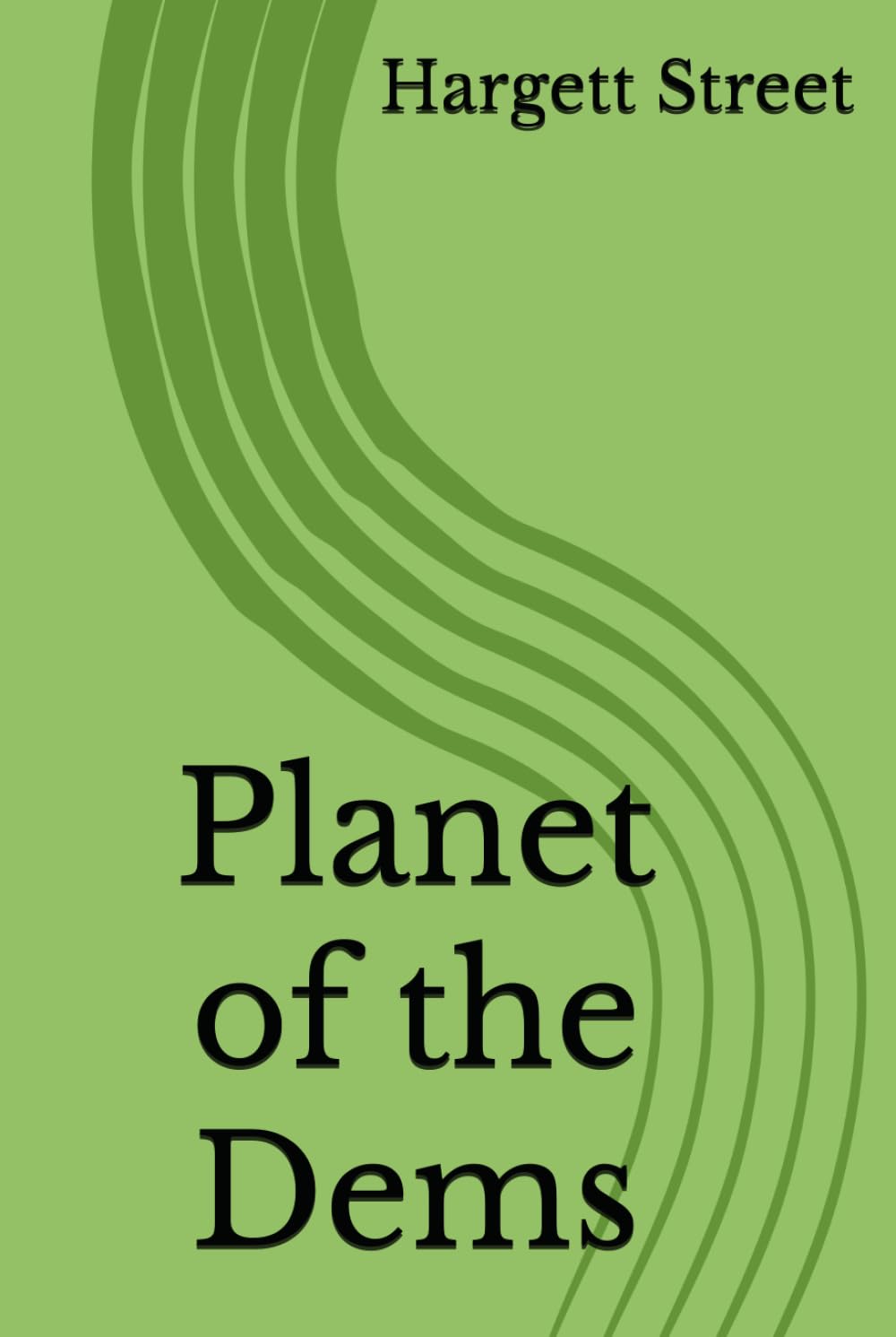 Planet of the Dems