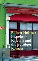 Inspektor Kajetan und die Betrüger: Roman 3442734207 Book Cover