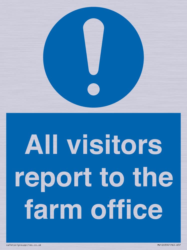 All visitors report to the farm office Sign - 150x200mm - A5P