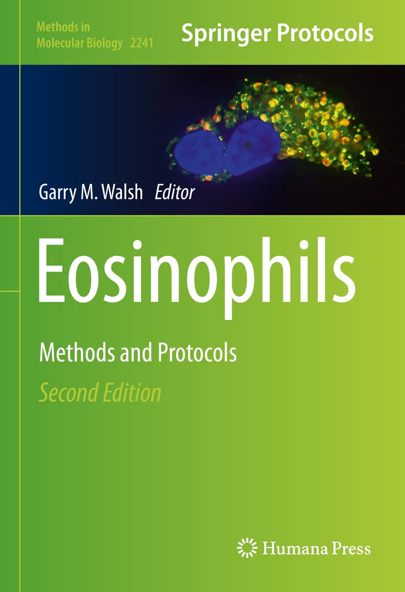 Eosinophils: Methods and Protocols (Methods in Molecular Biology, 2241)