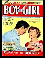 Boy Meets Girl #1 : 1950 Classic Romance Comic 1530398541 Book Cover