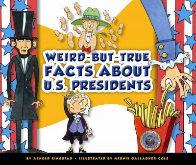 Buy Weird-But-True Facts About U.S. Presidents — BookShops.in