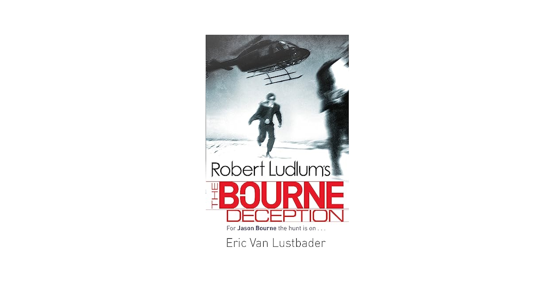 【中古】 ROBERT LUDLUM’S THE BOURNE DECEPTION(A)/GRAND CENTRAL PUBLISHING (USA)/ERIC VAN *SEE 9780446539838 LUSTBADER Amazon.com: Robert Ludlum's (TM) The Bourne Objective (Jason