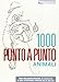 Animali. 1000 punto a punto. Ediz. illustrata. Con Poster