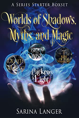 Worlds of Shadows, Myths, and Magic (A Series Starter Box Set)