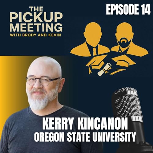 Ep. 14 - Kerry Kincanon, Oregon State University