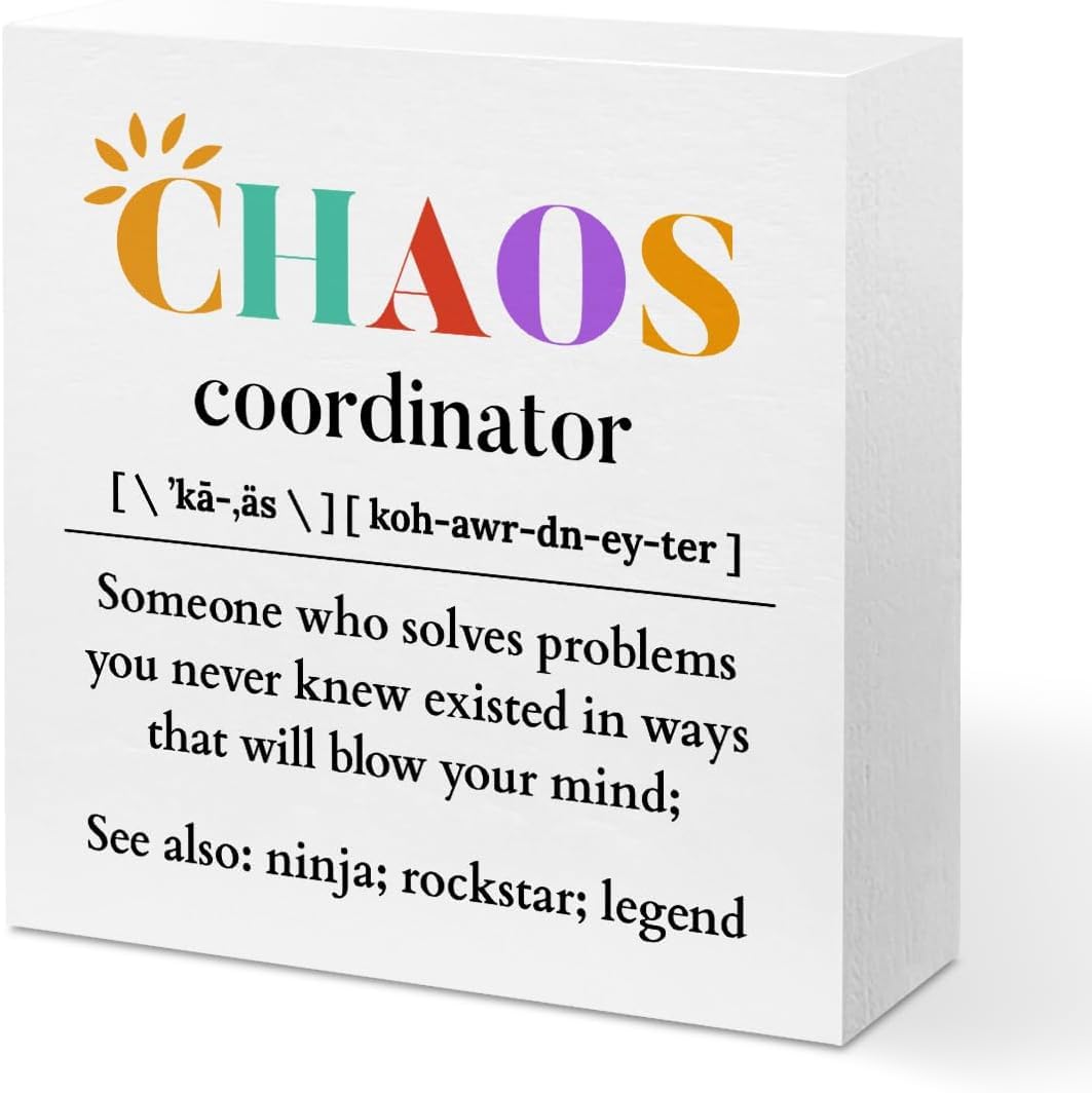 Chaos Coordinator Box Sign 5x5 Inch Funny Desk Decor