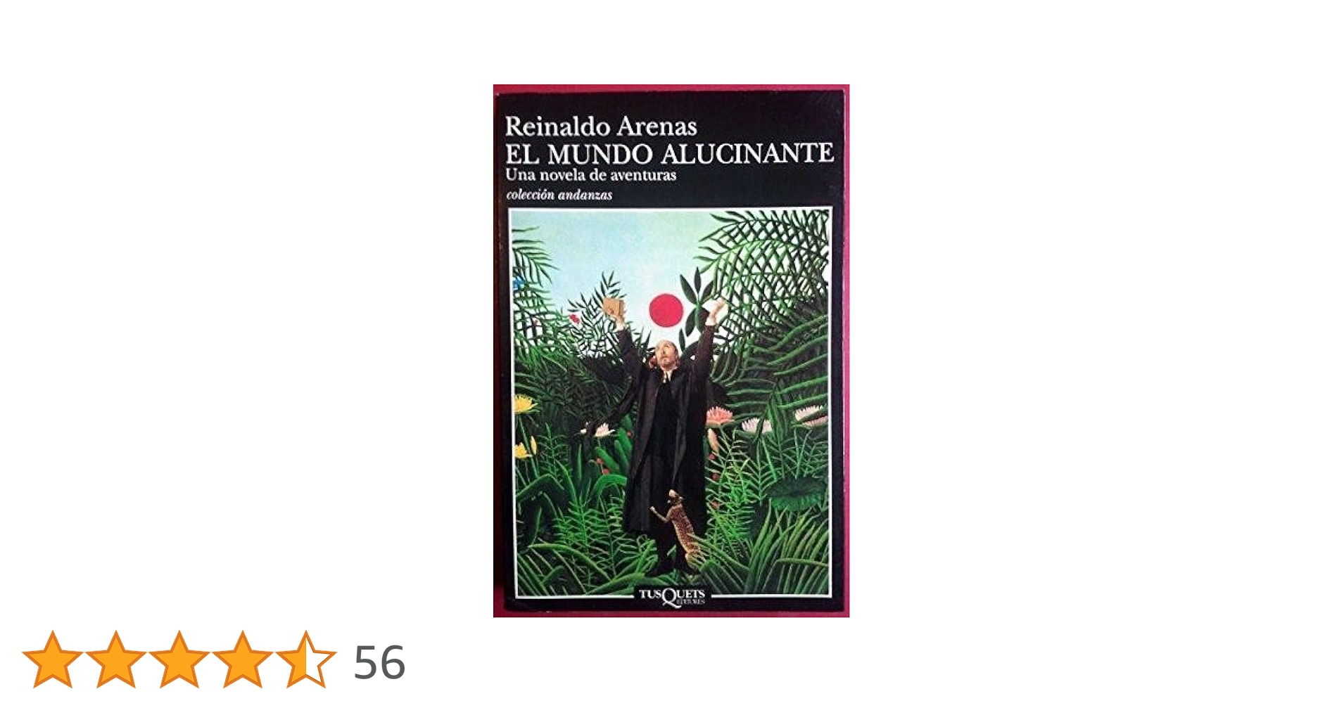 El mundo alucinante: 314 (Andanzas) : Arenas, Reinaldo