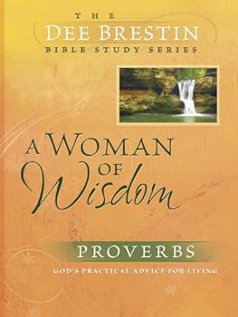 Paperback A Woman of Wisdom (Dee Brestin's Series) Book