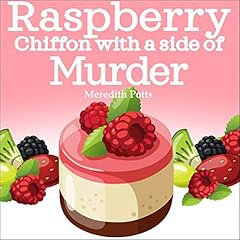 Couverture de Raspberry Chiffon with a Side of Murder