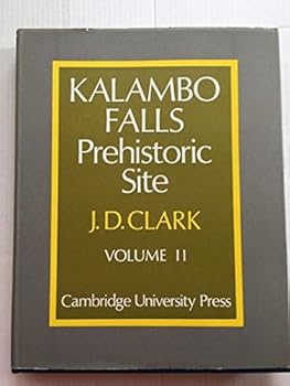 Hardcover Kalambo Falls Prehistoric Site: Volume 1 - Cambridge University Press Book