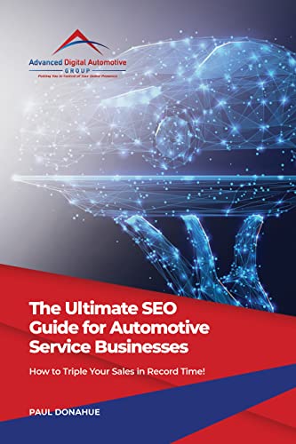 The Ultimate SEO Guide for Automotive Repair Service Businesses: How to Triple Your Sales in Record Time!