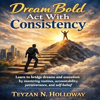 Page de couverture de Dream Bold Act with Consistency