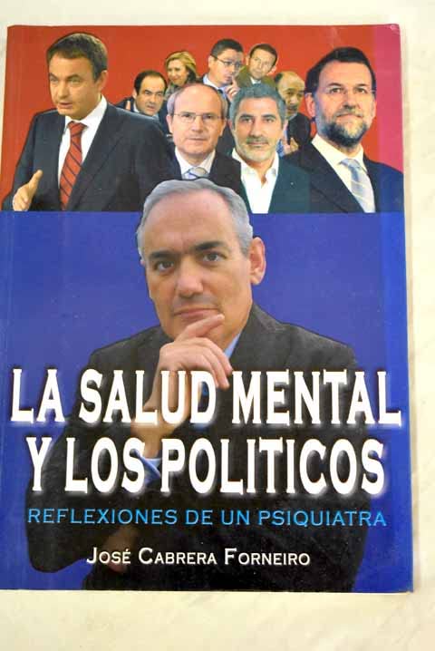 Salud Mental De Los Politicos, La - Reflexiones De Un Psiquiatra