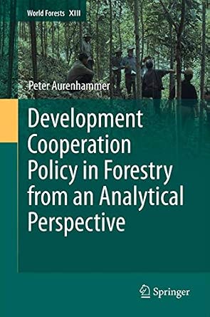Development Cooperation Policy in Forestry from an Analytical Perspective: 13 2013th Edition book cover