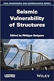 Seismic Vulnerability of Structures (Iste) - Philippe Gueguen