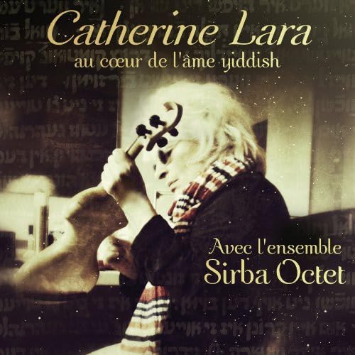 Au Coeur De L'Ame Yiddish [Audio CD] Lara, Catherine