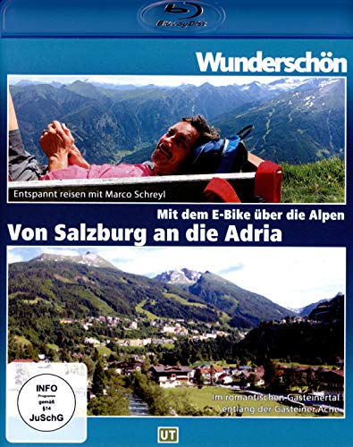Wunderschön! - Von Salzburg bis zur Adria - mit dem E-Bike durch die Alpen...