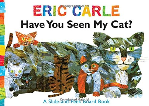 Have You Seen My Cat? (The World of Eric Carle)