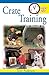 Quick & Easy Crate Training (Quick & Easy (TFH Publications))