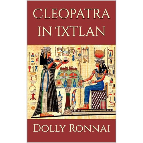 Cleopatra in Ixtlan Audiolibro Por Dolly Ronnai, Arthur Telling arte de portada