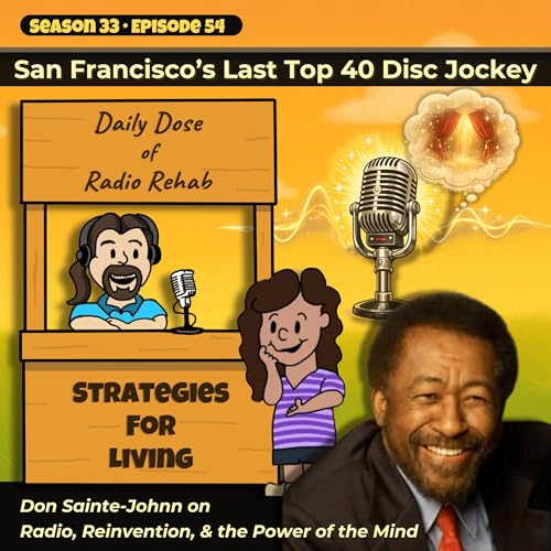 San Francisco&rsquo;s Last Top 40 Disc Jockey: Don Sainte-Johnn on Radio, Reinvention, & the Power of the Mind