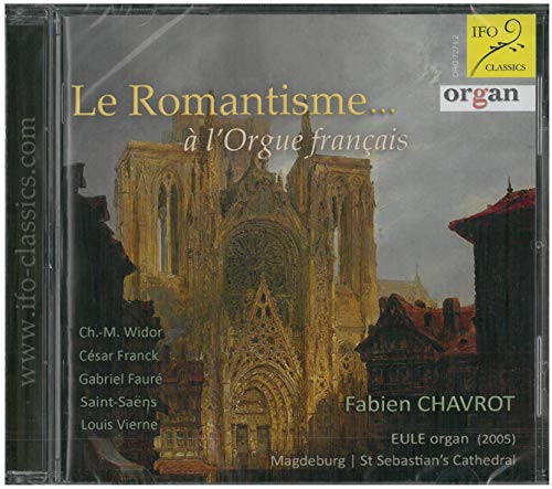 Le Romantisme...À L'Orgue Francais