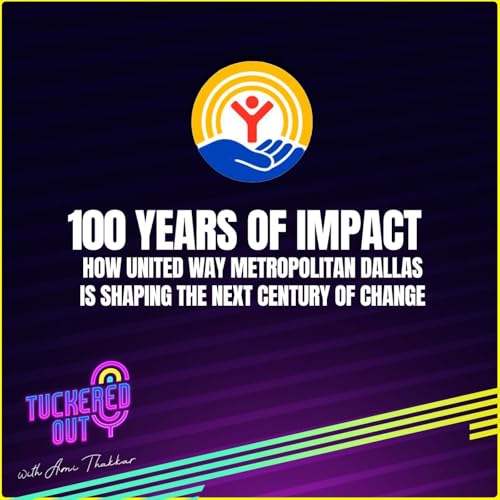 100 Years of Impact &mdash; How United Way Metropolitan Dallas is Shaping the Next Century of Change copertina
