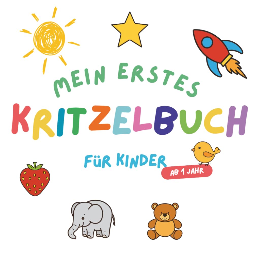 Kritzelbuch ab 1 Jahr: Mein erstes Malbuch für Kleinkinder | 50 extra einfache Motive | Große Flächen & dicke Linien | Fördert Kreativität & Motorik