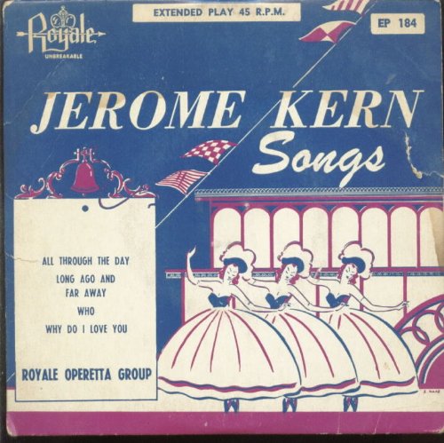 Jerome Kern - [45 RPM] Jerome Kern Songs - All Through The Day, Long