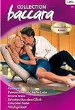  Collection Baccara Band 0284: Schatten über dem Glück / Pulverschnee und heisse Liebe / Wachgeküsst! /