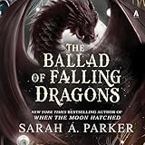 The Ballad of Falling Dragons: A Novel