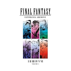 Final Fantasy Ultimania Archive Volume 1 Gebundene Ausgabe – Illustriert, 24. Juli 2018