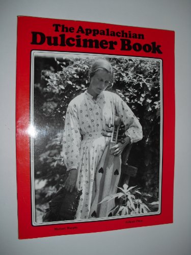 The Appalachian Dulcimer Book 0825626773 Book Cover