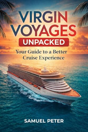 Virgin Voyages Unpacked: Your Guide to a better cruise Experience