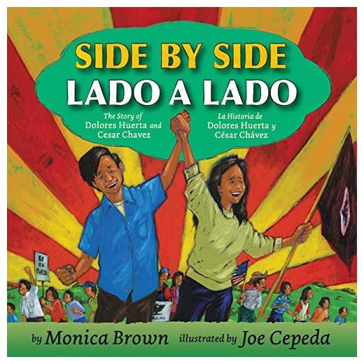 Side by Side/Lado a lado: The Story of Dolores Huerta and Cesar Chavez/La historia de Dolores Huerta y César Chávez (Bilingual English-Spanish) (Spanish Edition)