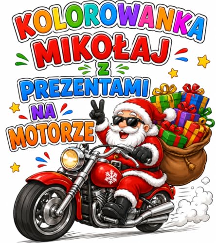 Kolorowanka Miko?aj z prezentami na motorze: Bo?e narodzenie