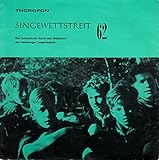  Singewettstreit 62 / Ein Querschnitt durch den Wettstreit der Hamburger Jungenbünde / Fleur d´argent / Jai istenem / Dwenadzatj rasboinikow / Ena nero / Si puer cum puellula / You better get a home / 1962 / Bildhülle mit Original Kunststoffinnenhülle und Original Schallplattenstern / Thorofon Nr. 13 T 74 383 / 74383 / Deutsche Pressung / 7 Zoll Vinyl Single Schallplatte SP / Jungdeutsche Adler / Fahrende Gesellen / graue jungenschaft / autonome jungenschaft /