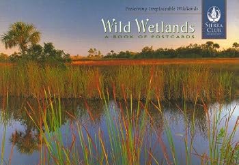 Unknown Binding Wild Wetlands : A Book of Postcards (Sierra Club) Book