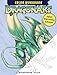 DragonArt Color Workbook: Explore New Coloring Techniques