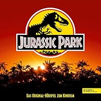 Jurassic Park. Das Original-Hörspiel zum Kinofilm Hörbuch