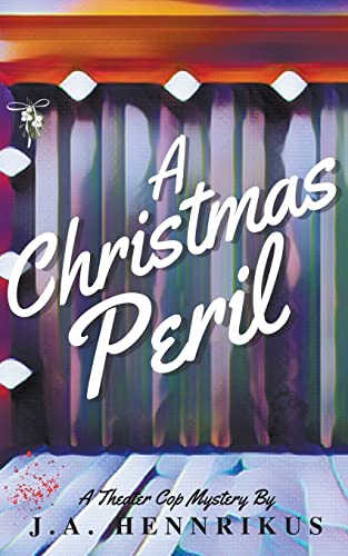 A Christmas Peril (Theater Cop Mysteries)