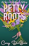 Petty Roots: A Summer Wedding in Solberg (Summer Weddings in Solberg Book 1)