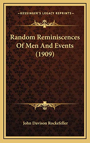 Random Reminiscences Of Men And Events (1909)