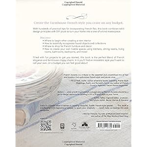 French Accents Farmhouse French Style For Todays Home Hardcover–September 8 2015