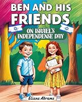 Ben and his friends on Israel's Independence Day - Jewish book for kids B0F4K1DN5B Book Cover