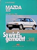 mazda 323 f bg lochkreis  So wird\'s gemacht: pflegen - warten - reparieren: Mazda 323 ab 1985
