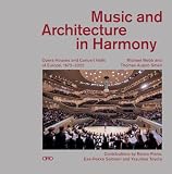 Music and Architecture in Harmony: Opera Houses and Concert Halls of Europe 1672-2022